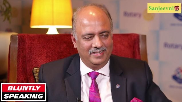 Rotary International के भारत से चौथे अंतर्राष्ट्रीय अध्यक्ष का बेबाक साक्षात्कार